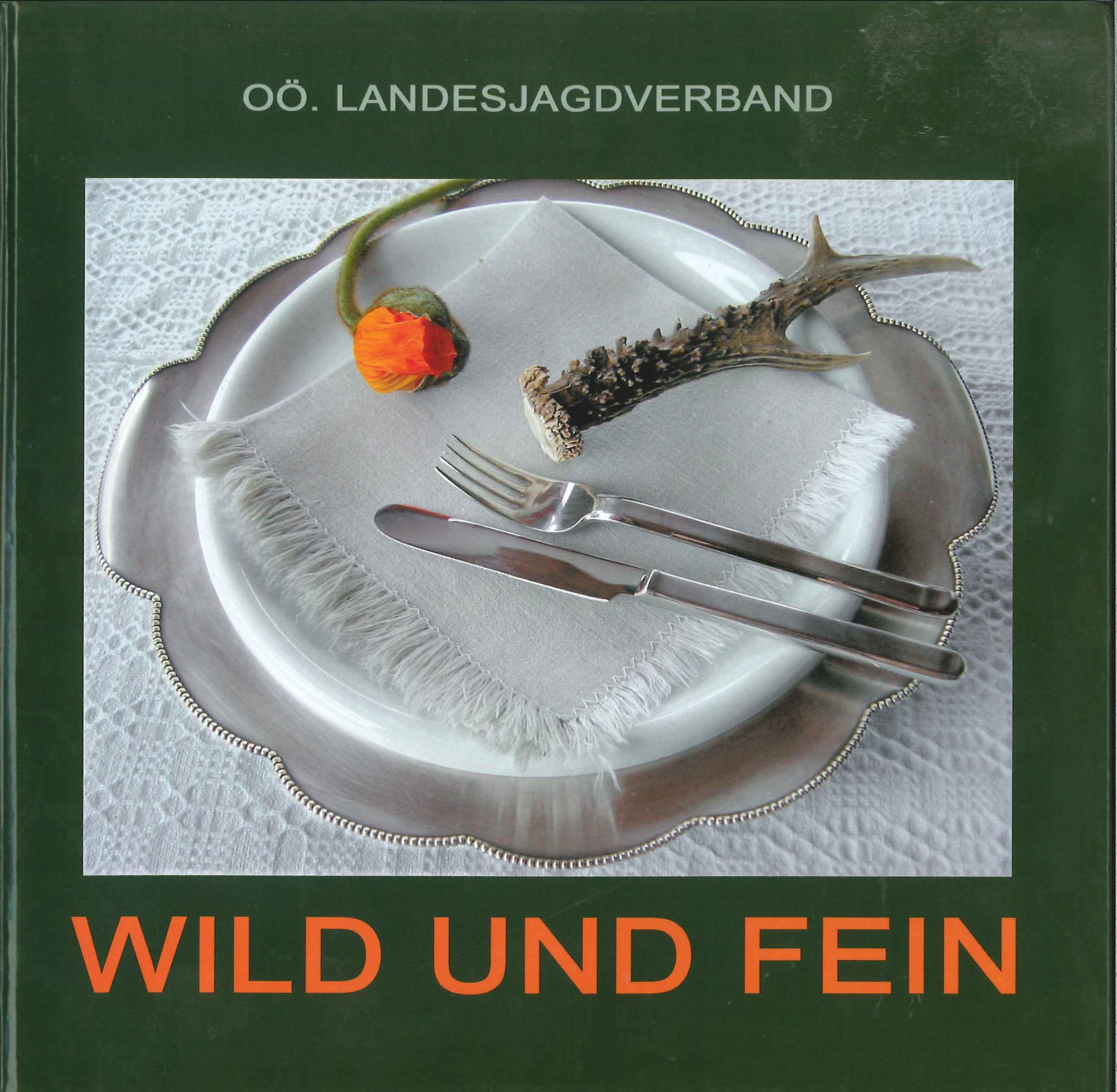 Kochbuch Wild und Fein