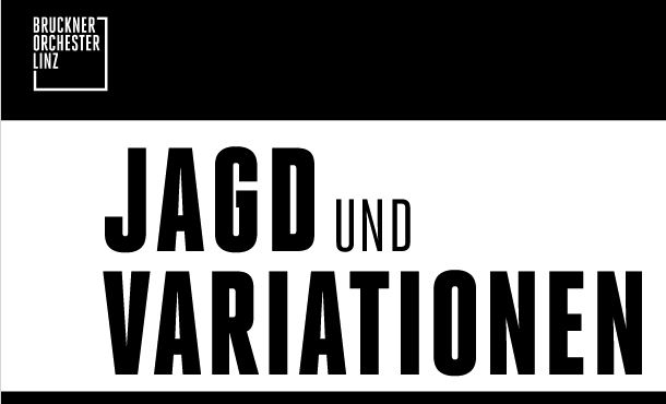 Jagd und Variationen mit dem Bruckner Orchester Linz