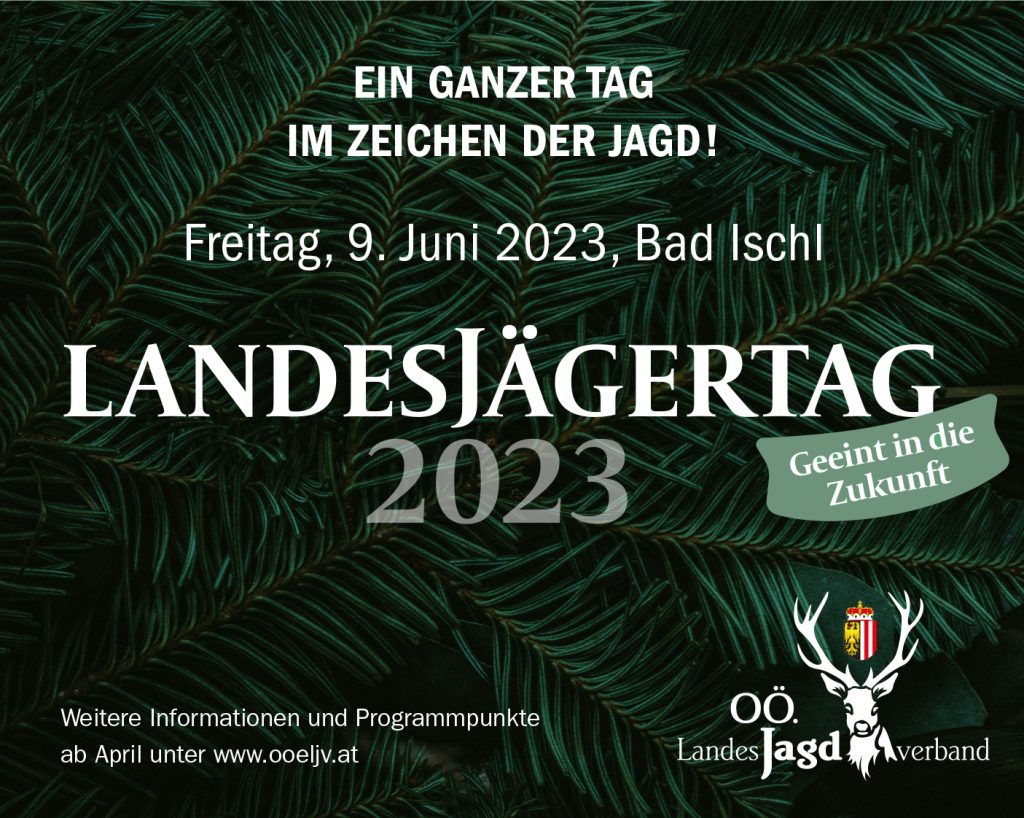 OÖ Landesjägertag 2023 in Bad Ischl, OÖ LJV